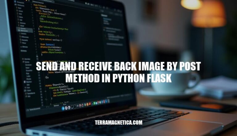 Sending and Receiving Images via POST Method in Python Flask: A Step-by-Step Guide