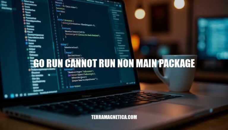 Solving Go Run Errors: Understanding 'Go Run Cannot Run Non Main Package'