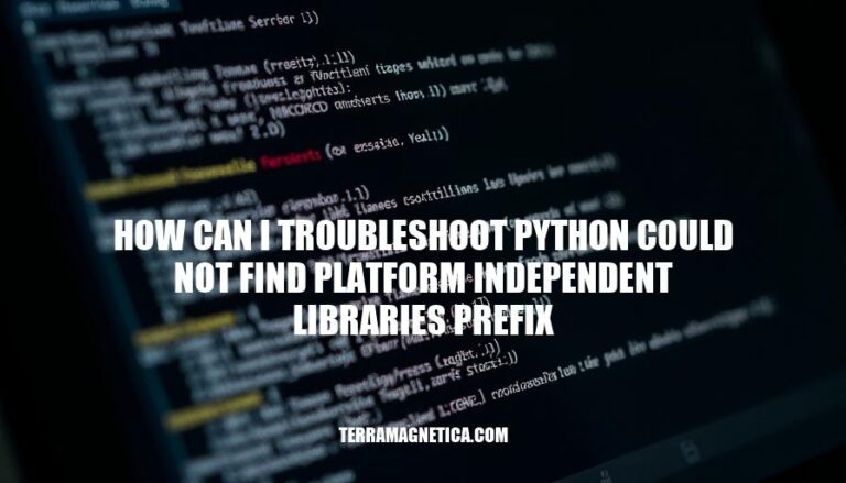 Troubleshooting Python's Missing Platform Independent Libraries Prefix: A Step-by-Step Guide