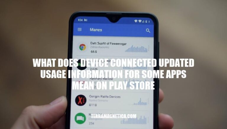 Understanding Device Connected Updated Usage Info on Google Play Store