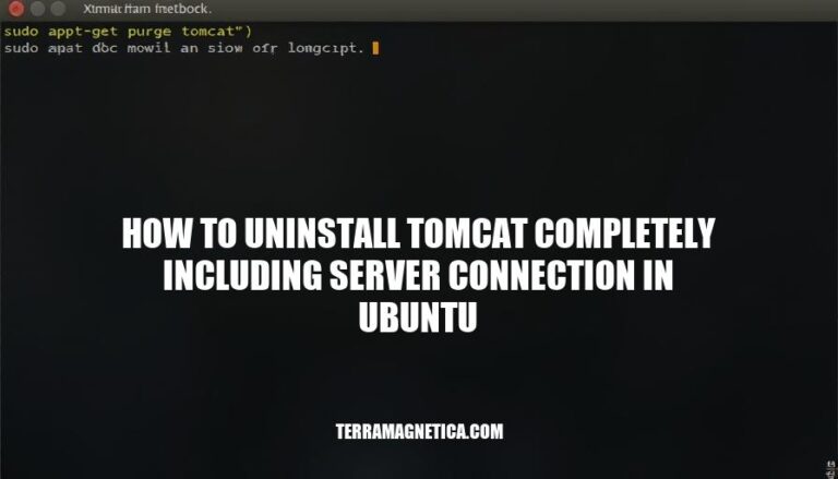 Uninstalling Tomcat Completely on Ubuntu: A Step-by-Step Guide Including Server Connection Removal