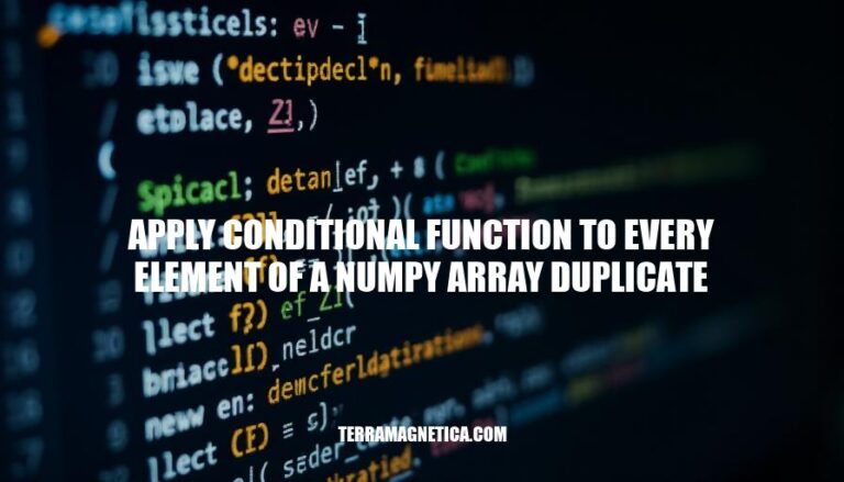 Applying Conditional Functions to Every Element of a Numpy Array: A Duplicate Detection Approach