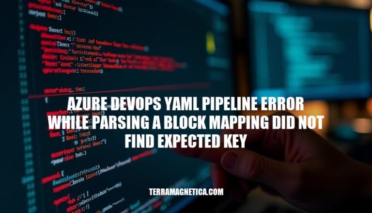 Azure DevOps YAML Pipeline Error: Parsing Block Mapping Key Not Found