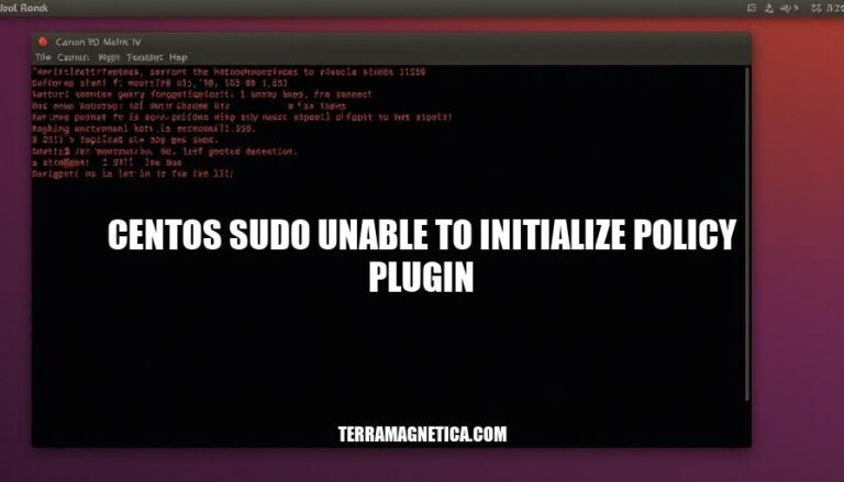 CentOS Sudo Error: Unable to Initialize Policy Plugin