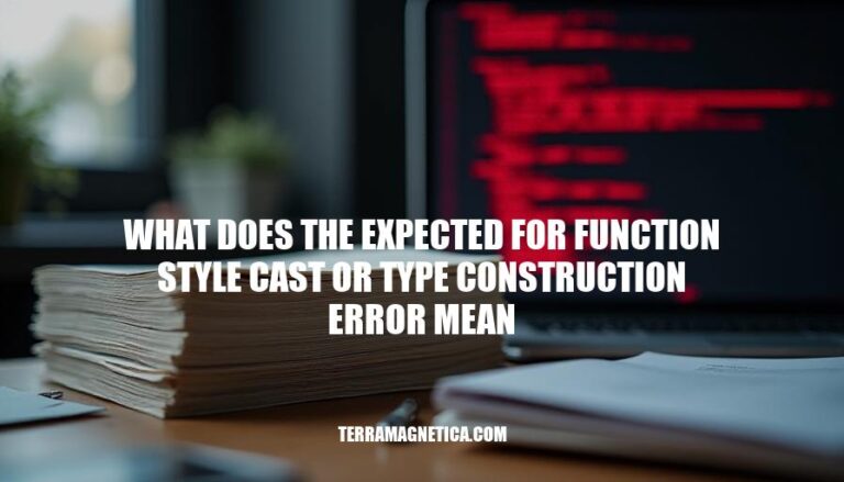 Deciphering the Expected Function Style Cast or Type Construction Error