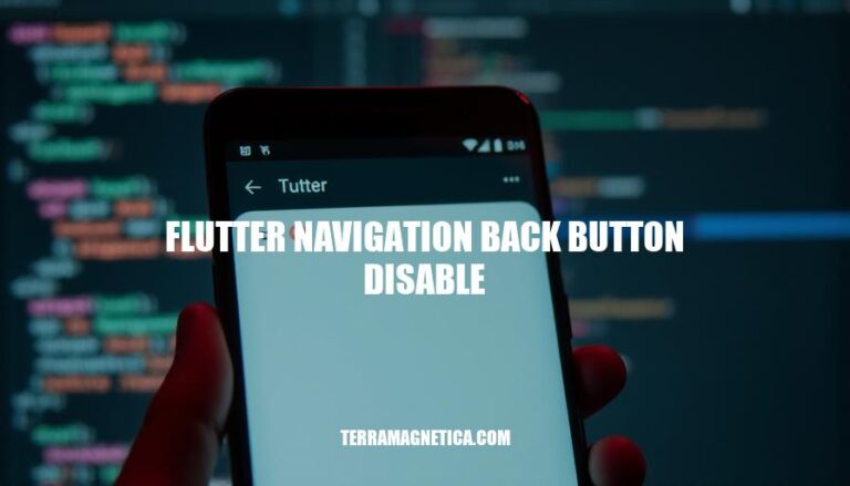 Disabling Flutter Navigation Back Button: Best Practices