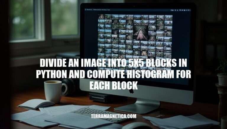 Divide Images into 5x5 Blocks: A Step-by-Step Guide to Computing Histograms with Python