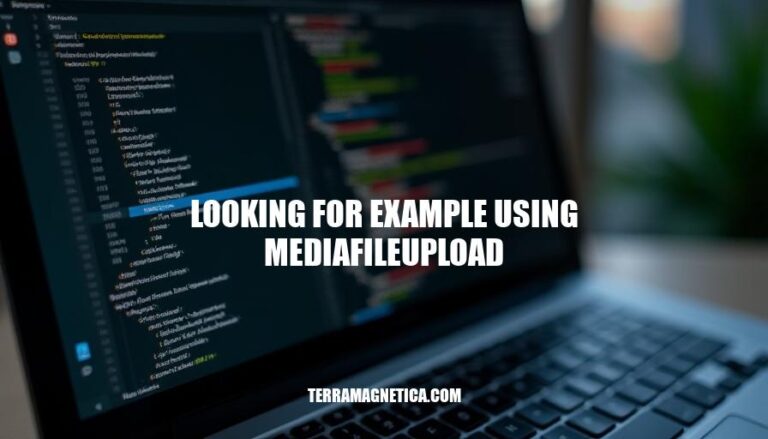 Finding Examples with MediaFileUpload: A Step-by-Step Guide