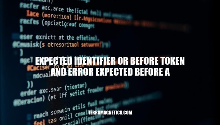 Fixing Expected Identifier or Before Token Errors: A Comprehensive Guide