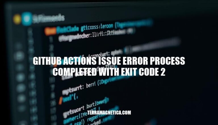 GitHub Actions Issue: Resolving Exit Code 2 Errors