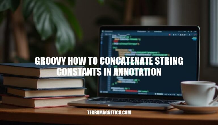 Groovy Annotation String Concatenation: A Step-by-Step Guide