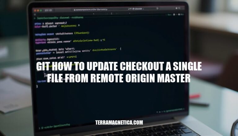 How to Update & Checkout a Single File from Remote Origin Master with Git