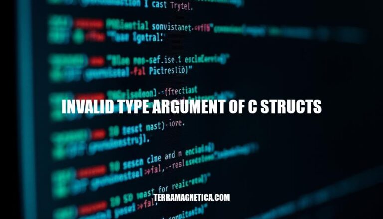 Invalid Type Argument of C Structs: Causes, Fixes, and Best Practices