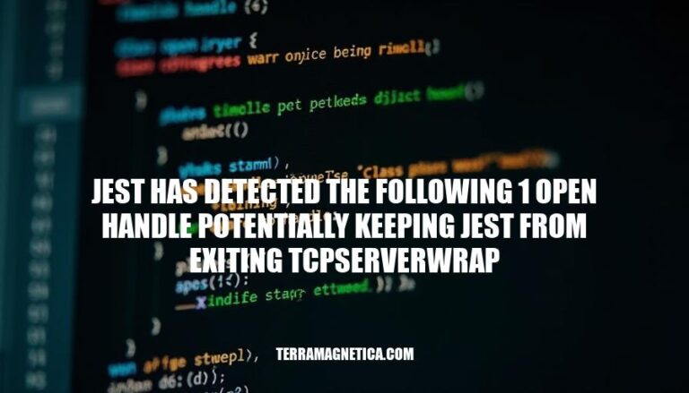 Jest TCP Server Wrap: Resolving Open Handle Issues