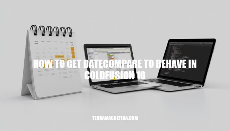 Mastering DateCompare in ColdFusion 10: Tips for Accurate Date Comparisons
