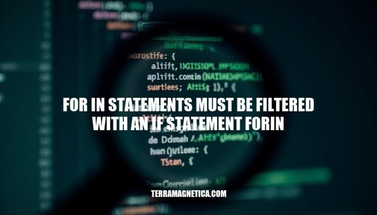 Mastering For-In Statements: Why Filtering with If is Crucial