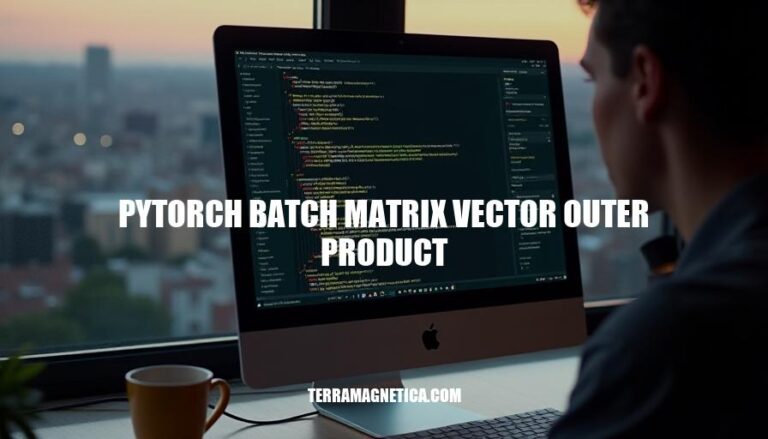 Mastering PyTorch Batch Matrix Vector Outer Product for Efficient Deep Learning Operations