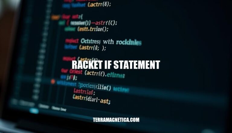 Mastering Racket If Statements: A Comprehensive Guide