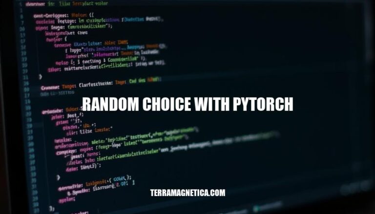 Mastering Random Choice with PyTorch: A Comprehensive Guide