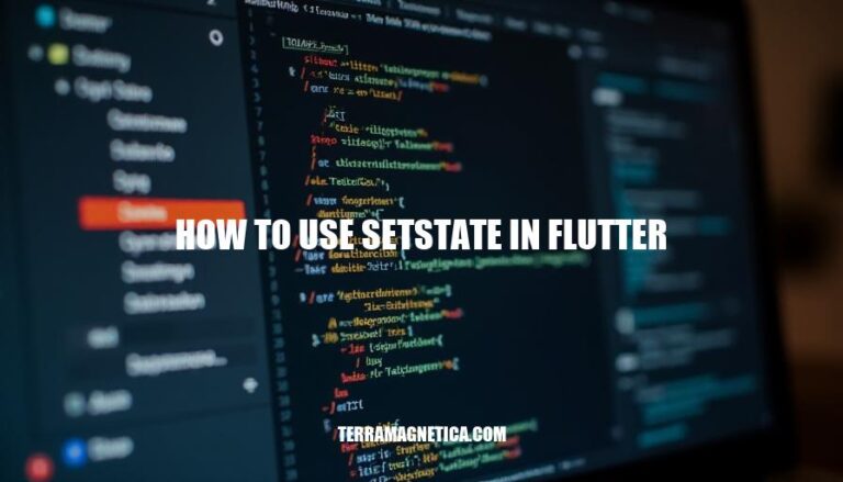 Mastering State Management with setState in Flutter: A Comprehensive Guide