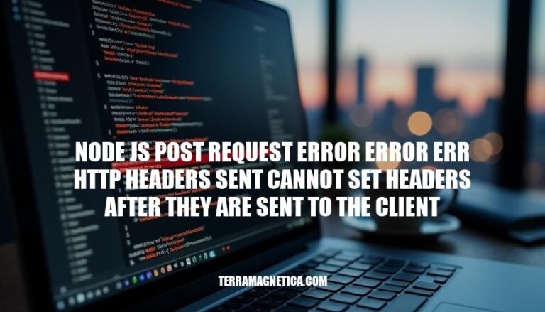 Node JS Post Request Error: Cannot Set Headers After They Are Sent