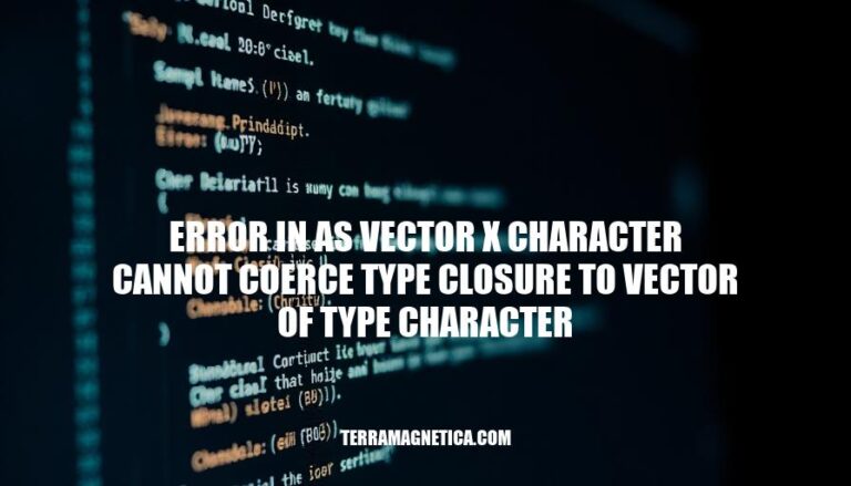 R Error: Cannot Coerce Type Closure to Vector