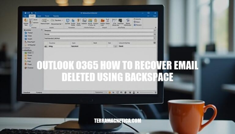 Recovering Deleted Emails in Outlook O365: A Step-by-Step Guide on Using Backspace