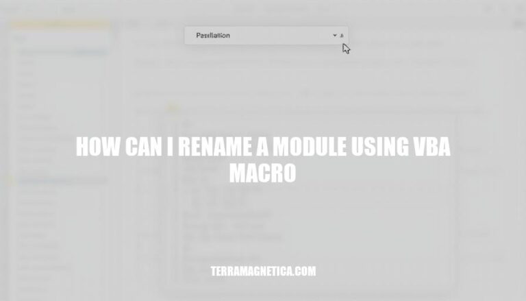 Renaming VBA Modules: A Step-by-Step Guide on How to Rename a Module Using VBA Macro