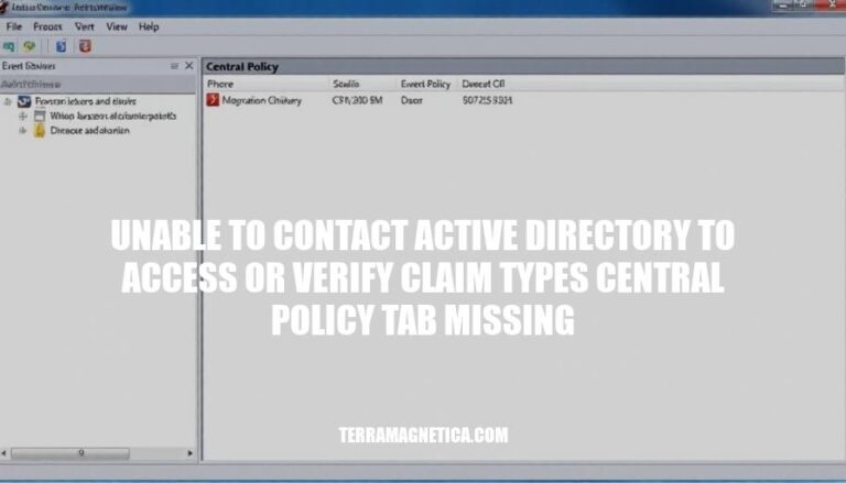 Resolving Active Directory Connectivity Issues: Central Policy Tab Missing