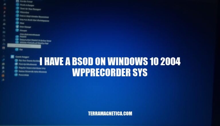 Resolving BSOD on Windows 10 2004: WPPRECORDER.SYS Error Fix