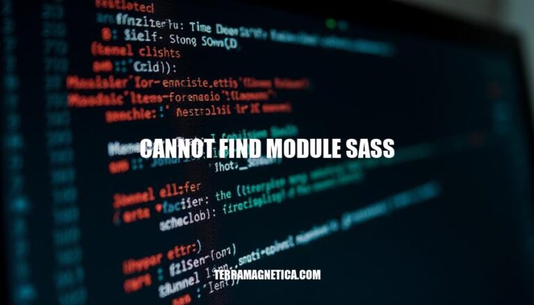 Resolving Cannot Find Module Sass: A Comprehensive Guide