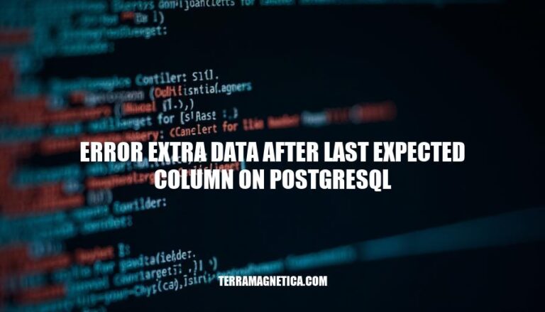 Resolving Error: Extra Data After Last Expected Column in PostgreSQL