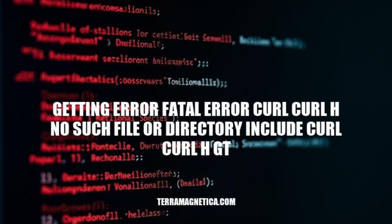 Resolving Fatal Error: Curl H No Such File or Directory Include