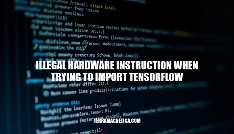 Resolving Illegal Hardware Instructions When Importing TensorFlow: A Developer's Guide