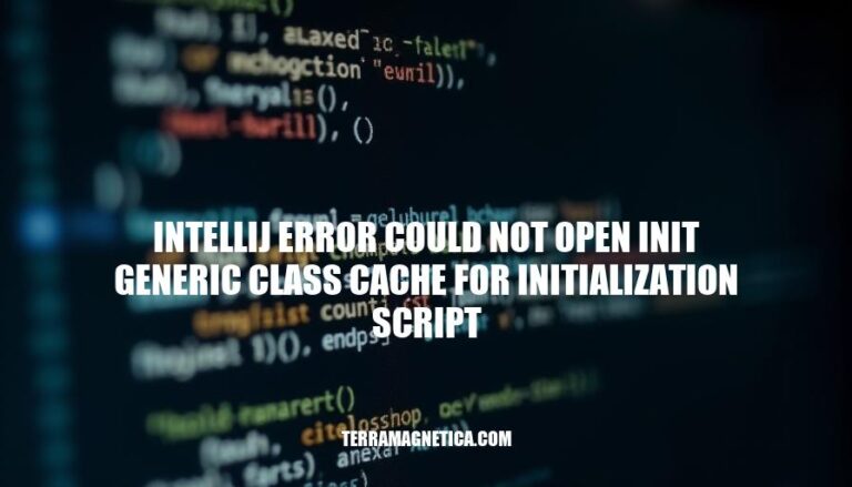 Resolving IntelliJ Error: Could Not Open Init Generic Class Cache for Initialization Script