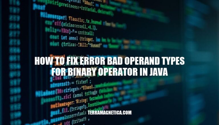 Resolving Java Binary Operator Errors: A Step-by-Step Guide to Fixing Bad Operand Types