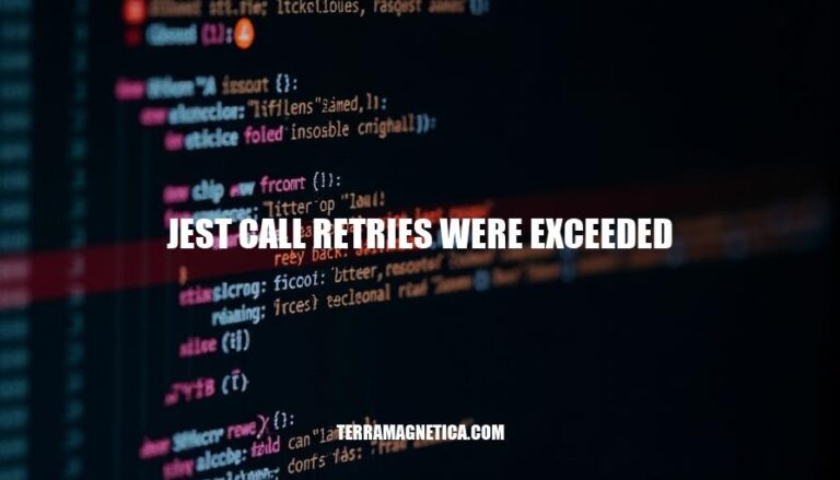 Resolving Jest Call Retries Were Exceeded Errors