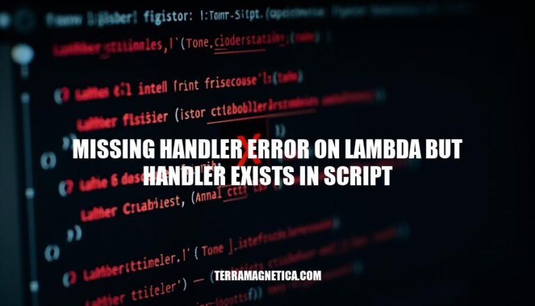 Resolving Missing Handler Errors in Lambda Functions: Causes, Troubleshooting & Best Practices