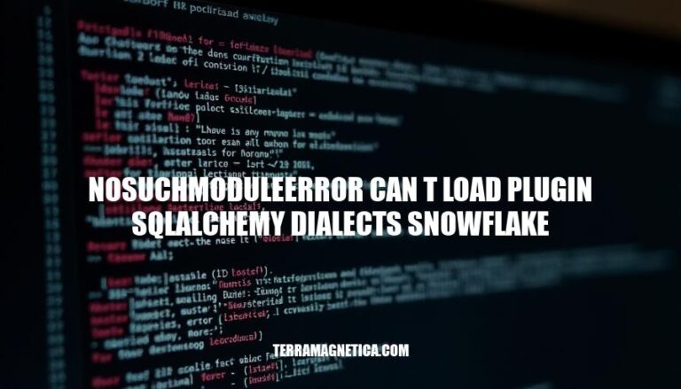 Resolving NoSuchModuleError: Can't Load Plugin SQLAlchemy Dialects Snowflake