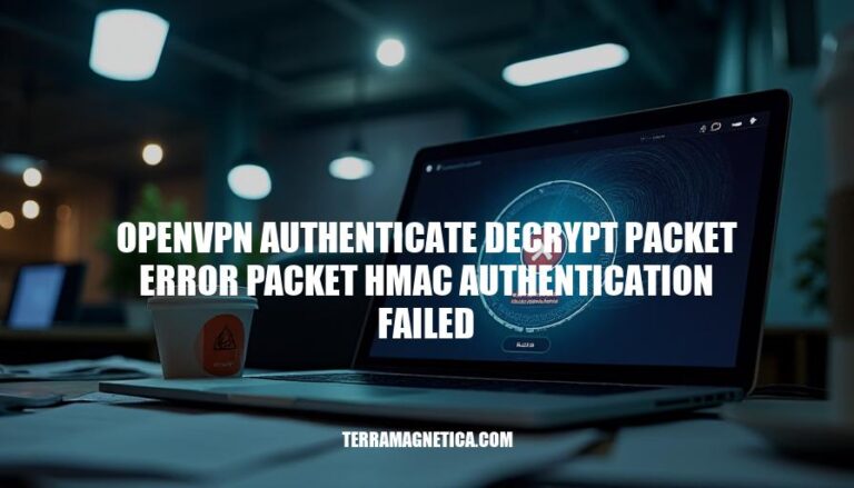 Resolving OpenVPN Authentication Issues: HMAC Authentication Failed Error