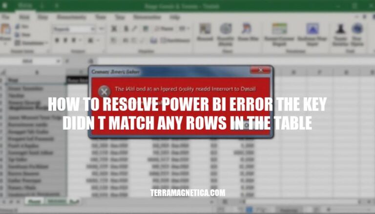 Resolving Power BI Error: The Key Didn't Match Any Rows in the Table