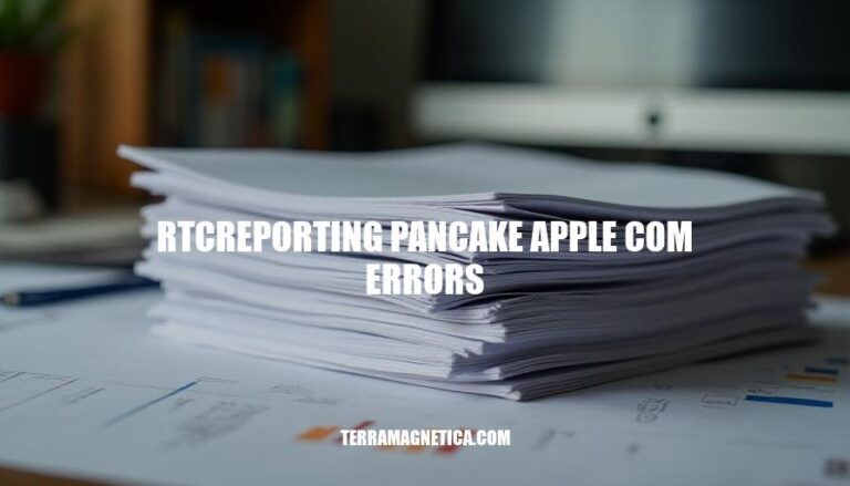 Resolving RTCreporting Pancake Apple Com Errors: A Comprehensive Guide