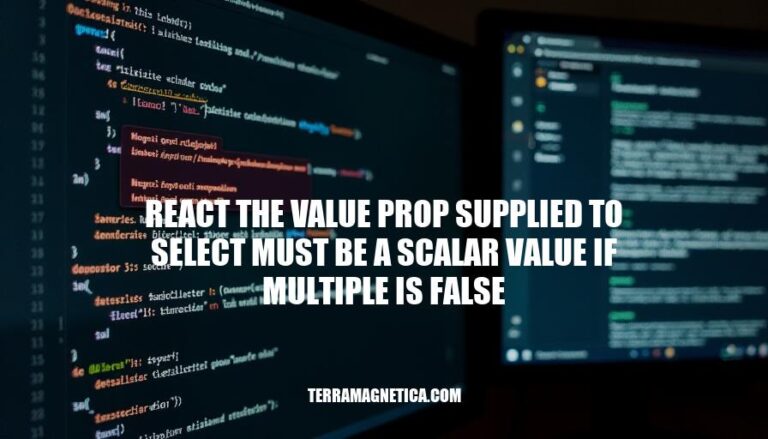 Resolving React Select Value Prop Warnings: Scalar Values and Multiple Selection