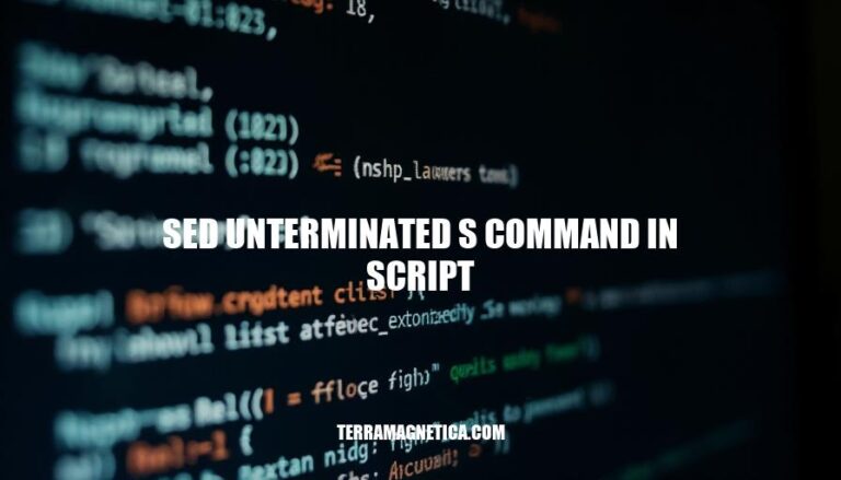 Sed Unterminated S Command in Script: Causes, Fixes, and Best Practices