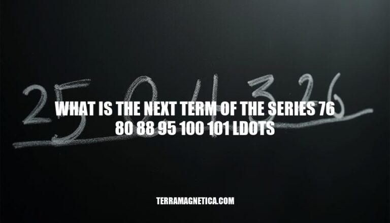 What is the Next Term of the Series: 76, 80, 88, 95, 100, 101...?