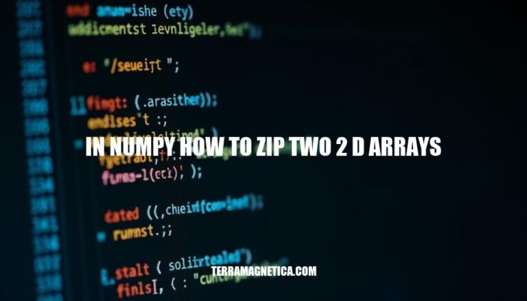 Zipping Two 2D Arrays in NumPy: A Step-by-Step Guide